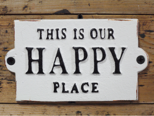 Vintage style "This Is Our Happy Place" cast iron Sign